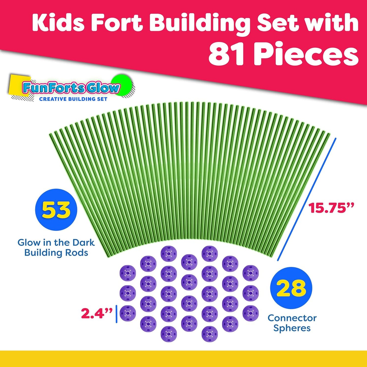 Fun Forts Glow Fort Building Kit for Kids - 81 Pack Glow in The Dark STEM Building Toys Indoor Outdoor Play Tent for Kids Construction Toys with 53 Rods and 28 Spheres