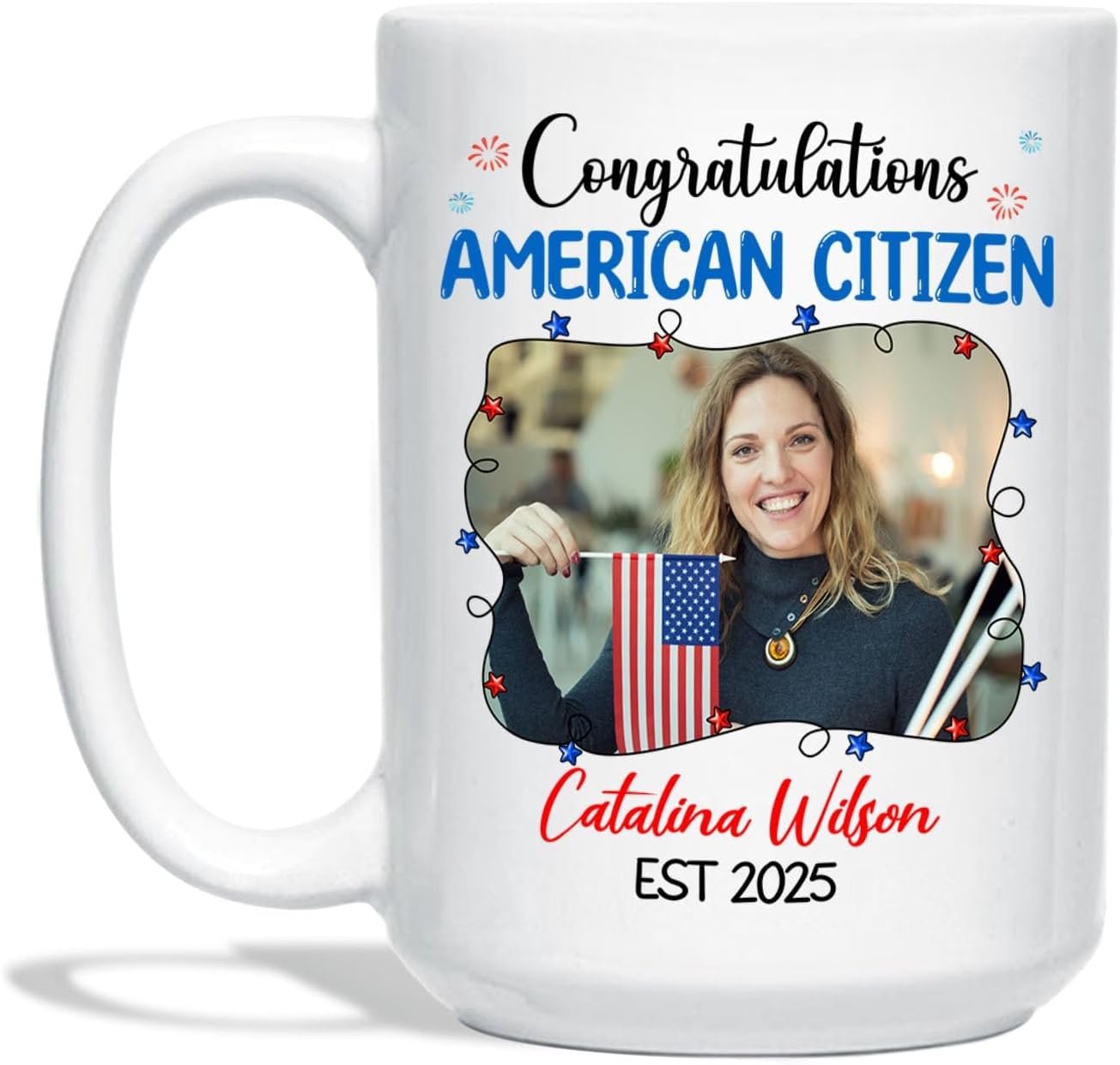 Congratulations American Citizen Coffee Mug, Customized Name Photo & Year On Citizenship Celebration White Cup Gift For Family Friend Coworker, Personalized Picture New US Citizen Ceramic Mug 11 15Oz